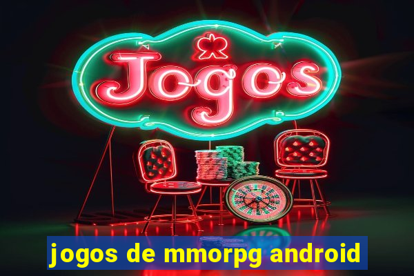 jogos de mmorpg android